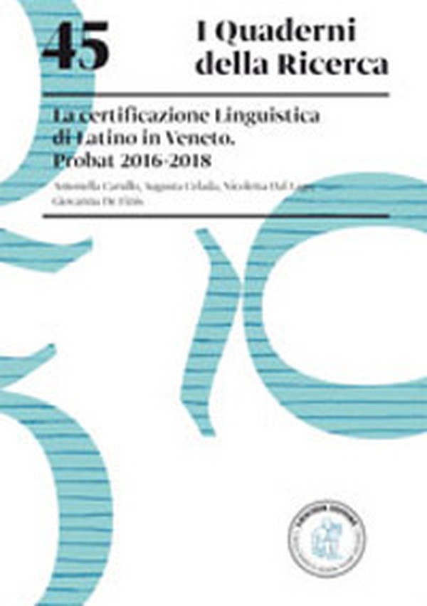 La certificazione linguistica di latino in Veneto. PROBAT 2016-2018 - Librerie.coop La certificazione linguistica di latino in Veneto. PROBAT 2016-2018 - Librerie.coop