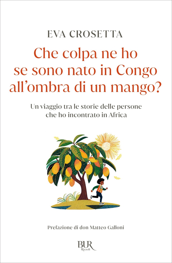 Che colpa ne ho se sono nato in Congo all'ombra di un mango? - Librerie.coop Che colpa ne ho se sono nato in Congo all'ombra di un mango? - Librerie.coop