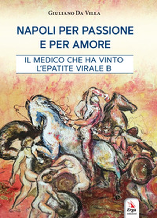 Napoli per passione e per amore - Librerie.coop Napoli per passione e per amore - Librerie.coop