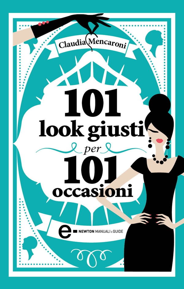 101 look giusti per 101 occasioni - Librerie.coop 101 look giusti per 101 occasioni - Librerie.coop