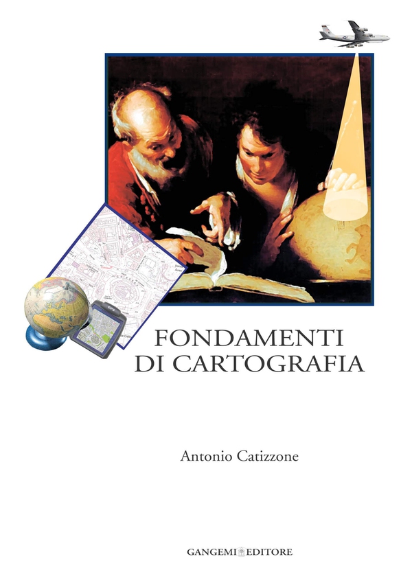 Fondamenti di cartografia - Librerie.coop Fondamenti di cartografia - Librerie.coop