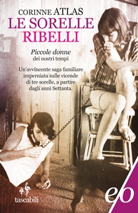 Le sorelle Ribelli - Librerie.coop Le sorelle Ribelli - Librerie.coop