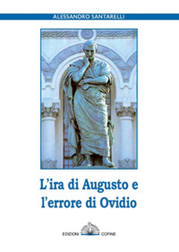 L'ira di Augusto e l'errore di Ovidio - Librerie.coop L'ira di Augusto e l'errore di Ovidio - Librerie.coop