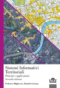 Sistemi informativi territoriali. Principi e applicazioni - Librerie.coop Sistemi informativi territoriali. Principi e applicazioni - Librerie.coop