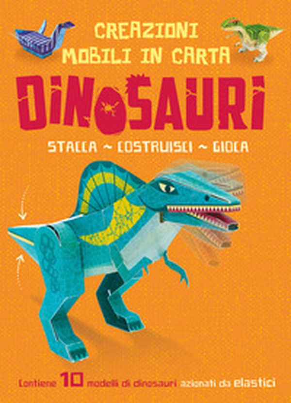 Dinosauri. Creazioni mobili di carta - Librerie.coop Dinosauri. Creazioni mobili di carta - Librerie.coop
