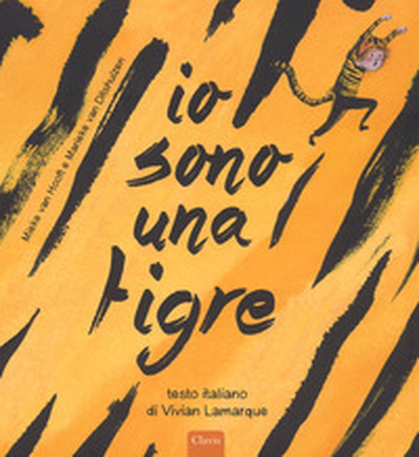 Io sono una tigre - Librerie.coop Io sono una tigre - Librerie.coop