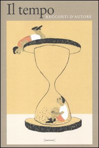 Il tempo. Racconti d'autore - Librerie.coop
