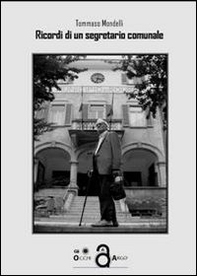 Ricordi di un segretario comunale - Librerie.coop