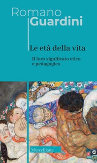 Le età della vita. Loro significato etico e pedagogico - Librerie.coop