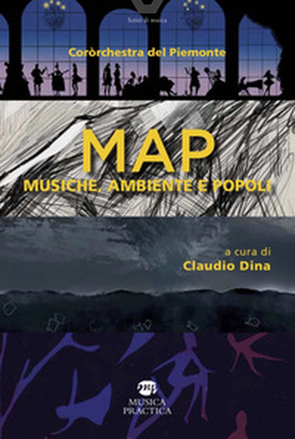 Coròrchestra del Piemonte. MAP. Musiche, ambiente e popoli - Librerie.coop