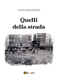 Quelli della strada - Librerie.coop
