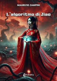 L'algoritmo di Jiao - Librerie.coop L'algoritmo di Jiao - Librerie.coop