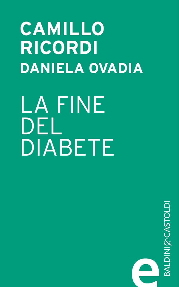 La fine del diabete - Librerie.coop La fine del diabete - Librerie.coop