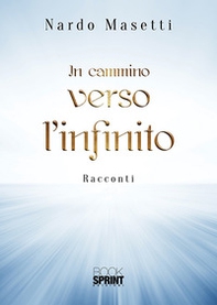 In cammino verso l'infinito - Librerie.coop