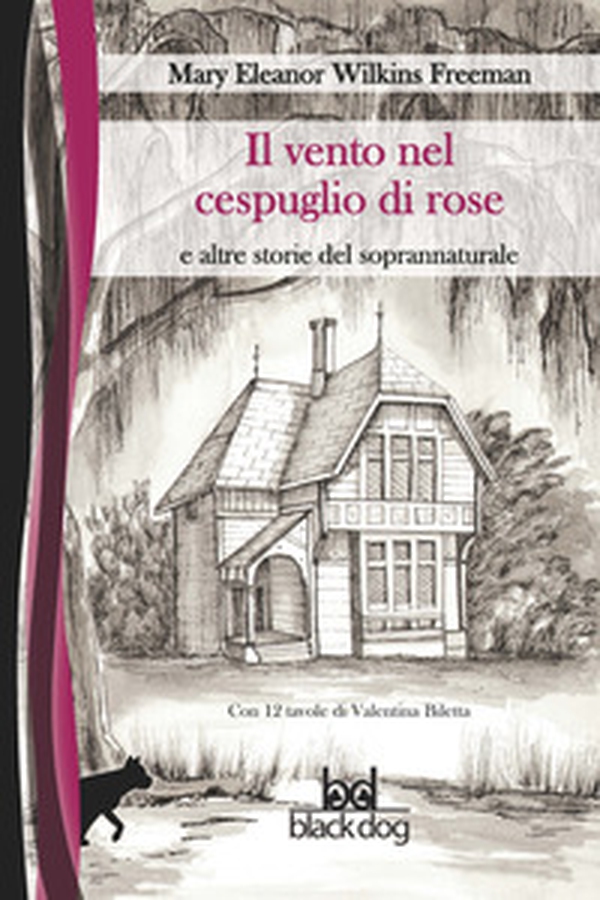 Il vento nel cespuglio di rose e altre storie del soprannaturale - Librerie.coop Il vento nel cespuglio di rose e altre storie del soprannaturale - Librerie.coop