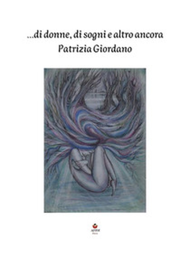...Di donne, di sogni e altro ancora - Librerie.coop ...Di donne, di sogni e altro ancora - Librerie.coop