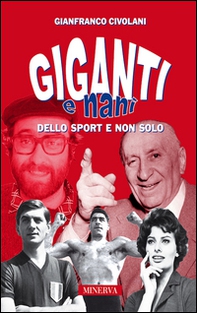 Giganti e nani nello sport e non solo - Librerie.coop Giganti e nani nello sport e non solo - Librerie.coop