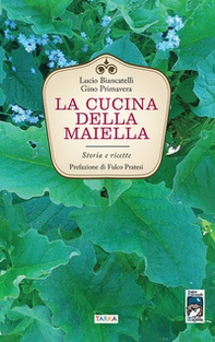 La cucina della Maiella. Storia e ricette - Librerie.coop La cucina della Maiella. Storia e ricette - Librerie.coop