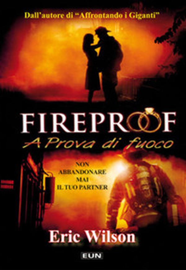 Fireproof. A prova di fuoco - Librerie.coop Fireproof. A prova di fuoco - Librerie.coop