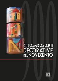 Ceramica e arti decorative del Novecento - Vol. 16 - Librerie.coop Ceramica e arti decorative del Novecento - Vol. 16 - Librerie.coop