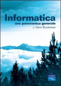 Informatica. Una panoramica generale - Librerie.coop