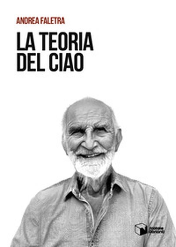 La teoria del Ciao - Librerie.coop La teoria del Ciao - Librerie.coop