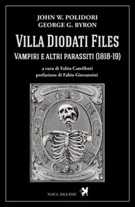 Villa Diodati Files. Vampiri e altri parassiti (1818-19) - Librerie.coop