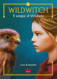 Il sangue di Viridiana. Wildwitch - Vol. 2 - Librerie.coop