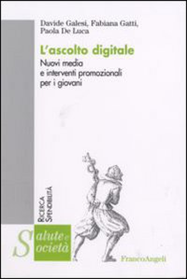 L'ascolto digitale. Nuovi media e interventi promozionali per i giovani - Librerie.coop L'ascolto digitale. Nuovi media e interventi promozionali per i giovani - Librerie.coop