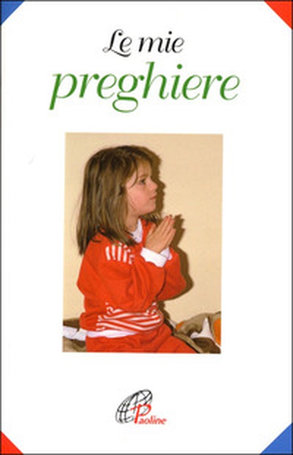 Le mie preghiere - Librerie.coop Le mie preghiere - Librerie.coop