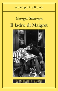 Il ladro di Maigret - Librerie.coop