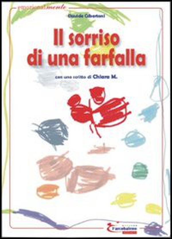 Il sorriso di una farfalla - Librerie.coop Il sorriso di una farfalla - Librerie.coop