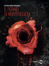 Il fioraio di Monteriggioni - Librerie.coop