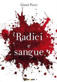 Radici e sangue - Librerie.coop
