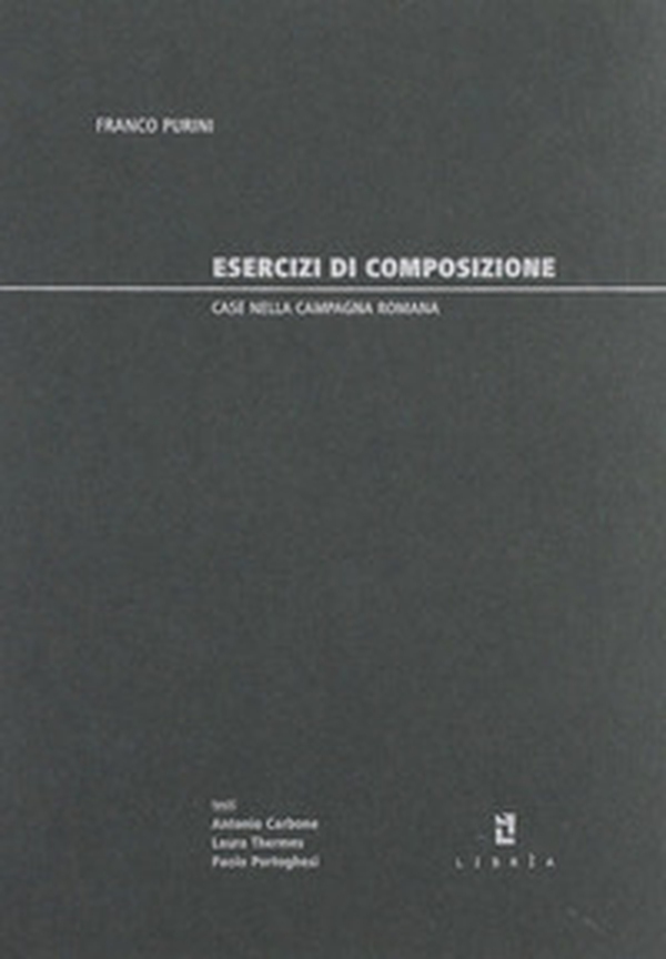 Esercizi di composizione. Case nella campagna romana - Librerie.coop Esercizi di composizione. Case nella campagna romana - Librerie.coop