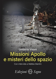 Missioni Apollo e misteri dello spazio - Librerie.coop