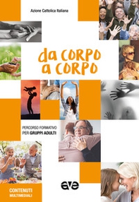 Da corpo a corpo. Percorso formativo per gruppi adulti 2020-2021 - Librerie.coop