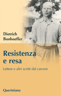 Resistenza e resa. Lettere e altri scritti dal carcere - Librerie.coop Resistenza e resa. Lettere e altri scritti dal carcere - Librerie.coop