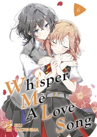 Whisper me a love song - Vol. 6 - Librerie.coop Whisper me a love song - Vol. 6 - Librerie.coop