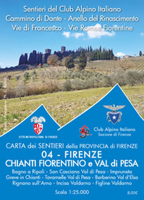 Carta dei sentieri della provincia di Firenze. Firenze. Chianti fiorentino e Val di Pesa. 1:25.000 - Librerie.coop Carta dei sentieri della provincia di Firenze. Firenze. Chianti fiorentino e Val di Pesa. 1:25.000 - Librerie.coop