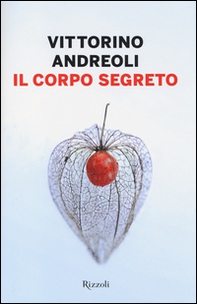 Il corpo segreto - Librerie.coop