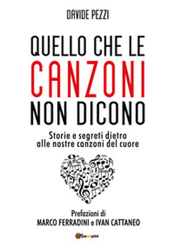 Quello che le canzoni non dicono. Storie e segreti dietro alle nostre canzoni del cuore - Librerie.coop Quello che le canzoni non dicono. Storie e segreti dietro alle nostre canzoni del cuore - Librerie.coop