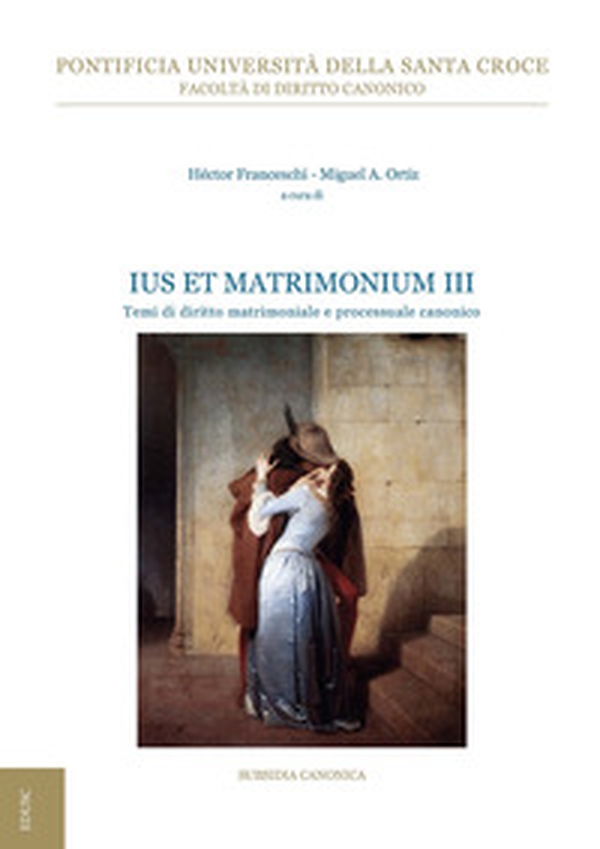 Ius et matrimonium - Vol. 3 - Librerie.coop Ius et matrimonium - Vol. 3 - Librerie.coop