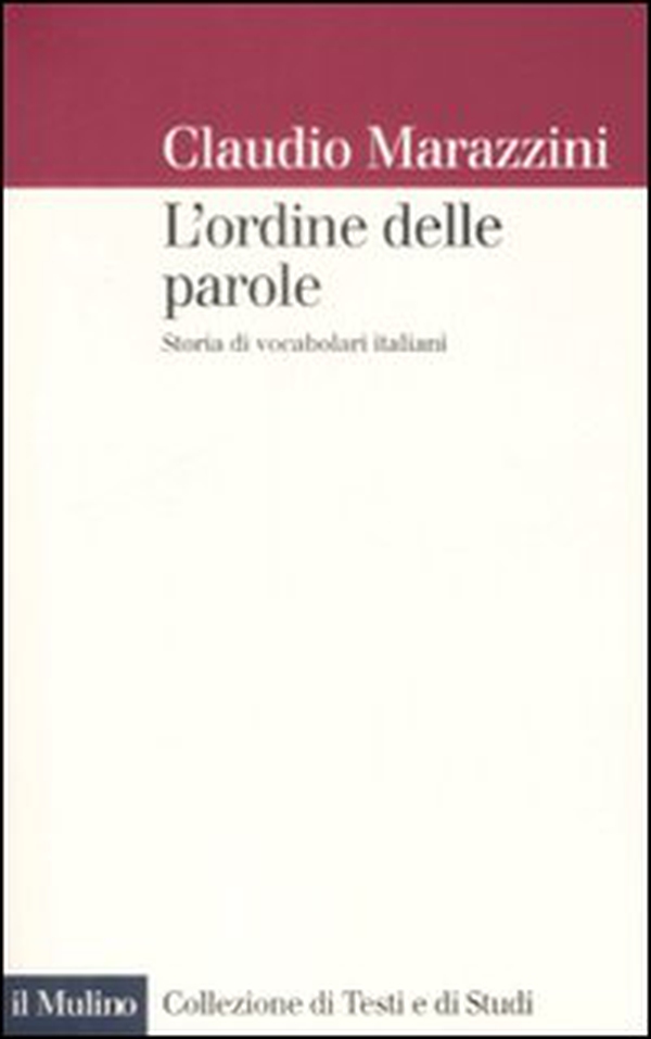 L'ordine delle parole. Storie di vocabolari italiani - Librerie.coop L'ordine delle parole. Storie di vocabolari italiani - Librerie.coop