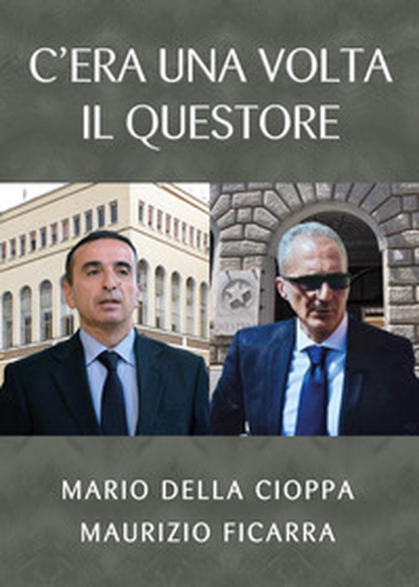 C'era una volta il questore - Librerie.coop C'era una volta il questore - Librerie.coop
