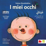 I miei occhi. Ediz. italiana e araba - Librerie.coop I miei occhi. Ediz. italiana e araba - Librerie.coop