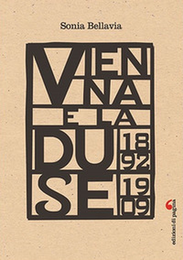 Vienna e la Duse (1892-1909) - Librerie.coop Vienna e la Duse (1892-1909) - Librerie.coop