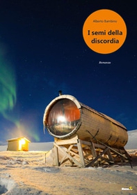 I semi della discordia - Librerie.coop I semi della discordia - Librerie.coop