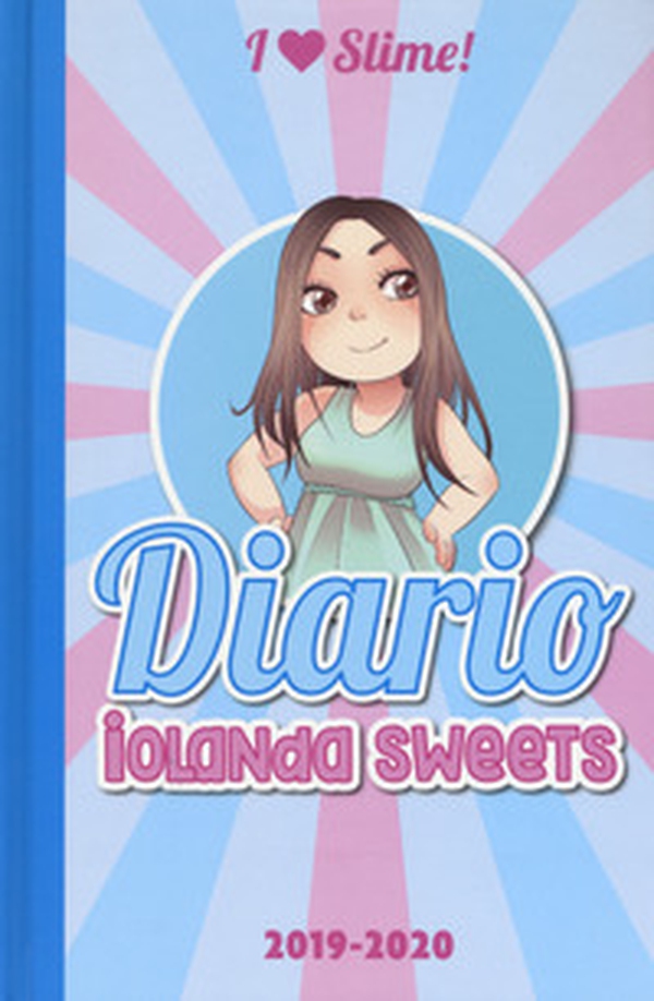 I love Slime. Diario 2019-2020 - Librerie.coop I love Slime. Diario 2019-2020 - Librerie.coop