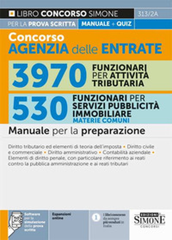 Concorso agenzia delle entrate. 3970 funzionari per attività tributaria. 530 funzionari per servizi pubblicità immobiliare. Manuale per la preparazione - Librerie.coop Concorso agenzia delle entrate. 3970 funzionari per attività tributaria. 530 funzionari per servizi pubblicità immobiliare. Manuale per la preparazione - Librerie.coop